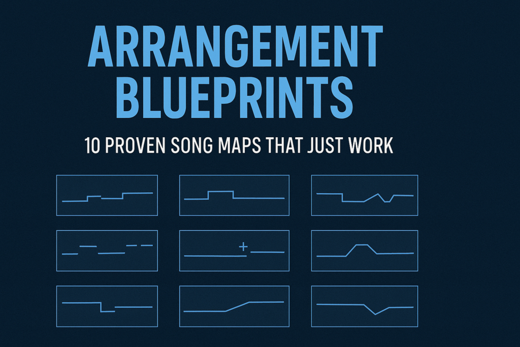 10 Proven Song Maps That Just Work